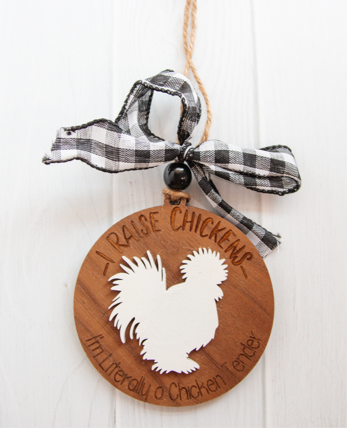 “I Raise Chickens” Rustic Walnut Wood Ornament